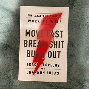 Move Fast Break Shit Burn Out Paperback - Brand New
